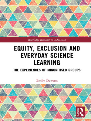 cover image of Equity, Exclusion and Everyday Science Learning